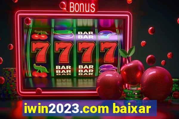 iwin2023.com baixar